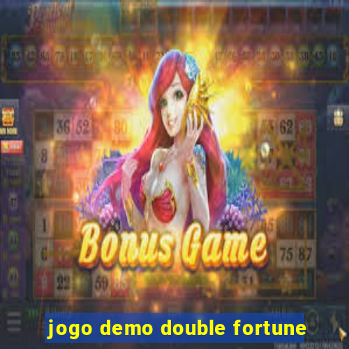 jogo demo double fortune